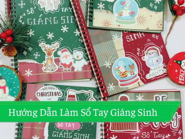 Hướng Dẫn Làm Sổ Tay Giáng Sinh